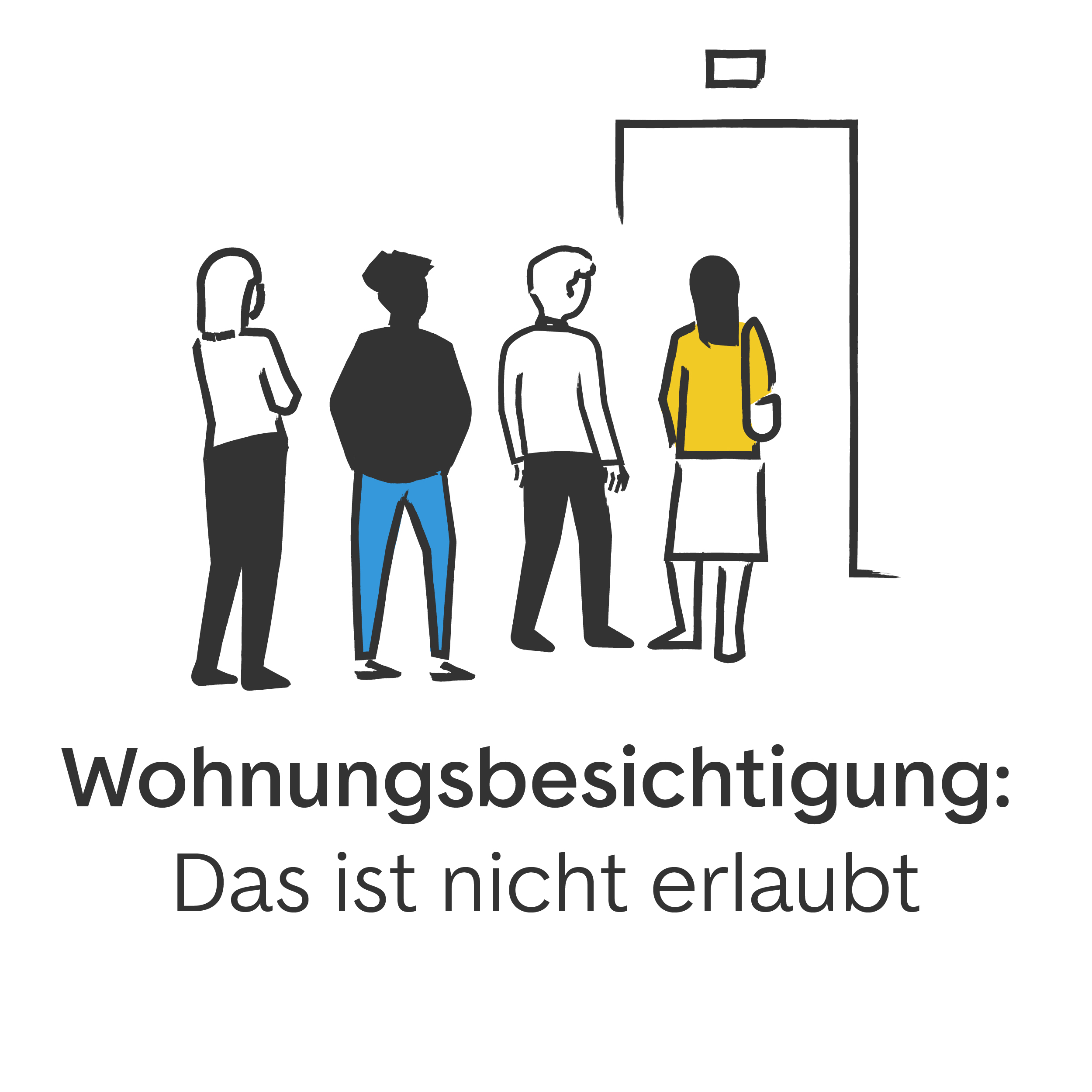 Das ist bei der Wohnungsbesichtigung nicht erlaubt